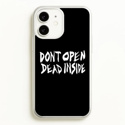 Don't Open Dead Inside - TWD  - The Walking Dead Phone Case for iPhone 11