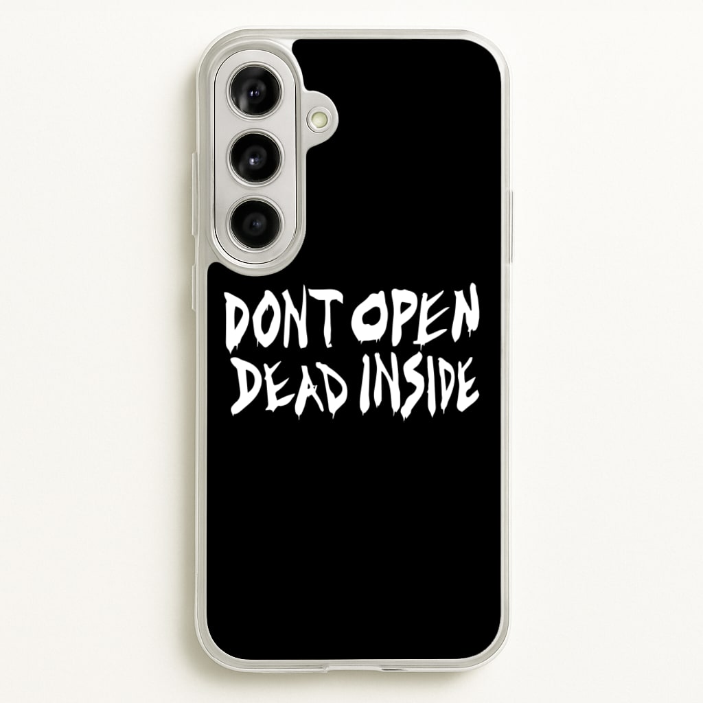 Don't Open Dead Inside - TWD  - The Walking Dead Phone Case for Galaxy A56