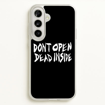 Don't Open Dead Inside - TWD  - The Walking Dead Phone Case for Galaxy A56