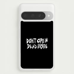 Don't Open Dead Inside - TWD Phone Case for Google Pixel 10 Pro XL
