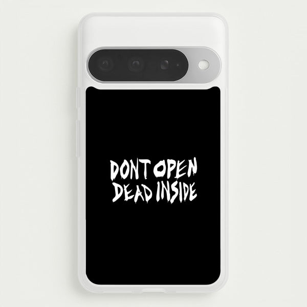 Don't Open Dead Inside - TWD Phone Case for Google Pixel 10 Pro XL