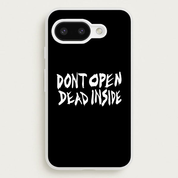 Don't Open Dead Inside - TWD  - The Walking Dead Phone Case for Google Pixel 9a