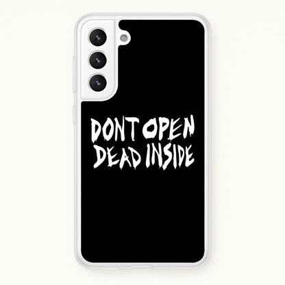 Don't Open Dead Inside - TWD  - The Walking Dead Phone Case for Galaxy S22