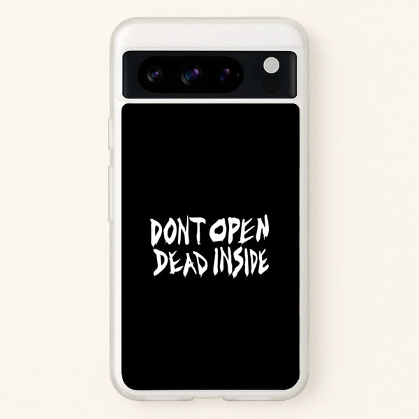 Don't Open Dead Inside - TWD  - The Walking Dead Phone Case for Google Pixel 8 Pro