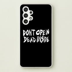 Don't Open Dead Inside - TWD  - The Walking Dead Phone Case for Galaxy A13