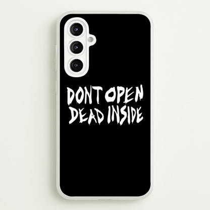 Don't Open Dead Inside - TWD  - The Walking Dead Phone Case for Galaxy A16