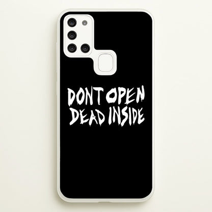 Don't Open Dead Inside - TWD  - The Walking Dead Phone Case for Galaxy A21s