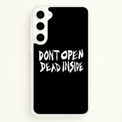 Don't Open Dead Inside - TWD  - The Walking Dead Phone Case for Galaxy S23