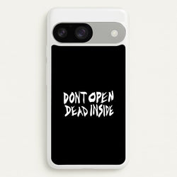 Don't Open Dead Inside - TWD  - The Walking Dead Phone Case for Google Pixel 9 / 9 Pro