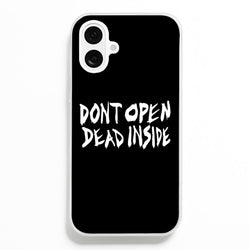 Don't Open Dead Inside - TWD Phone Case
