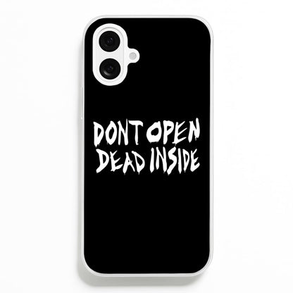 Don't Open Dead Inside - TWD  - The Walking Dead Phone Case for iPhone 16 Plus