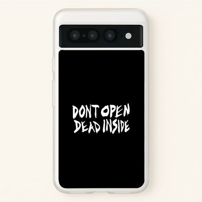 Don't Open Dead Inside - TWD  - The Walking Dead Phone Case for Google Pixel 7 Pro