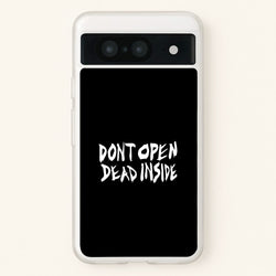 Don't Open Dead Inside - TWD  - The Walking Dead Phone Case for Google Pixel 8
