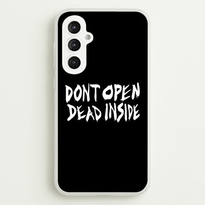 Don't Open Dead Inside - TWD  - The Walking Dead Phone Case for Galaxy S23FE