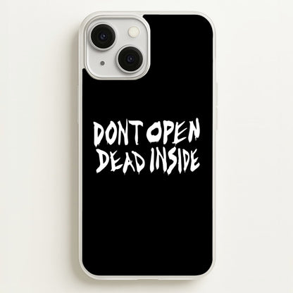 Don't Open Dead Inside - TWD  - The Walking Dead Phone Case for iPhone 13
