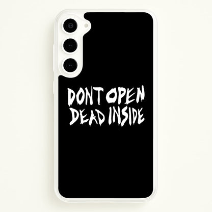 Don't Open Dead Inside - TWD  - The Walking Dead Phone Case for Galaxy S23 Plus