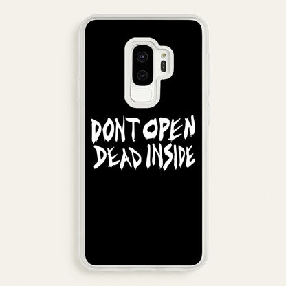 Don't Open Dead Inside - TWD  - The Walking Dead Phone Case for Galaxy S9 Plus