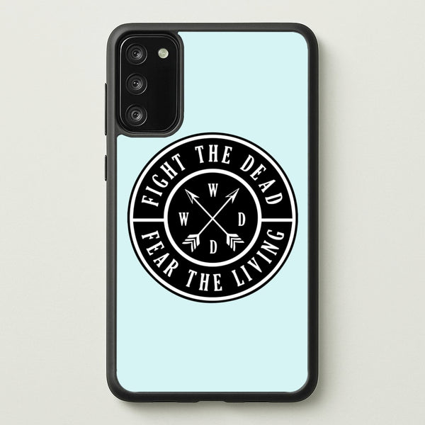 Fight The Dead, Fear The Living - TWD  - The Walking Dead Phone Case for Galaxy A41