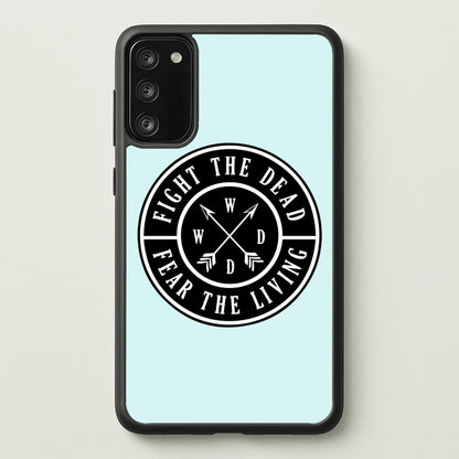 Fight The Dead, Fear The Living - TWD  - The Walking Dead Phone Case for Galaxy S20