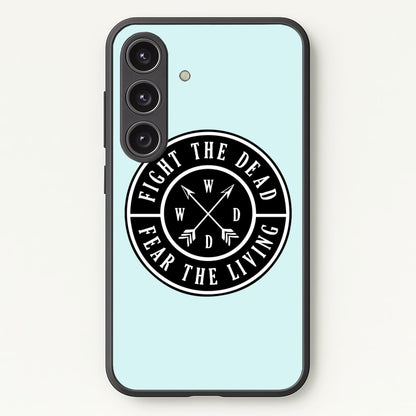 Fight The Dead, Fear The Living - TWD  - The Walking Dead Phone Case for Galaxy S25 Plus