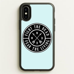 Fight The Dead, Fear The Living - TWD  - The Walking Dead Phone Case for iPhone X / XS