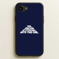 The Sarcasm Is Strong With This One  - Star Wars Phone Case for iPhone 16e