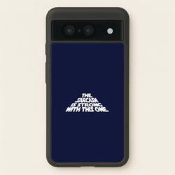 The Sarcasm Is Strong With This One  - Star Wars Phone Case for Google Pixel 8