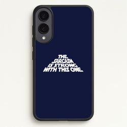 The Sarcasm Is Strong With This One  - Star Wars Phone Case for Galaxy S25 Edge
