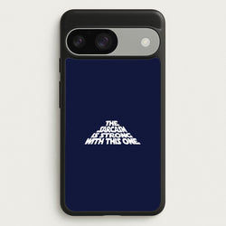 The Sarcasm Is Strong With This One  - Star Wars Phone Case for Google Pixel 9 / 9 Pro