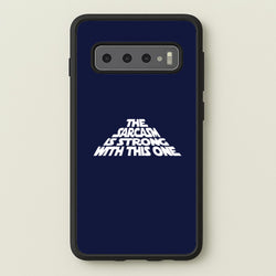 The Sarcasm Is Strong With This One  - Star Wars Phone Case for Galaxy S10 Plus