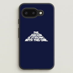 The Sarcasm Is Strong With This One  - Star Wars Phone Case for Google Pixel 9a