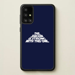 The Sarcasm Is Strong With This One  - Star Wars Phone Case for Galaxy A71