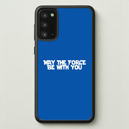 May The Force Be With You  - Star Wars Phone Case for Galaxy Note 20