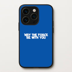 May The Force Be With You  - Star Wars Phone Case for iPhone 15 Pro
