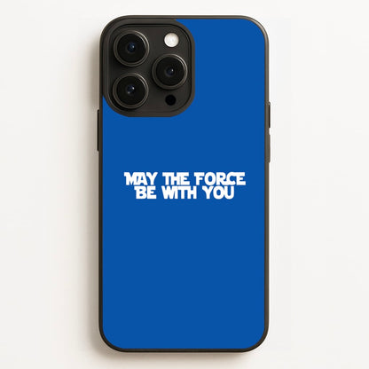 May The Force Be With You  - Star Wars Phone Case for iPhone 12 Pro Max