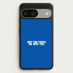 May The Force Be With You  - Star Wars Phone Case for Google Pixel 9 / 9 Pro
