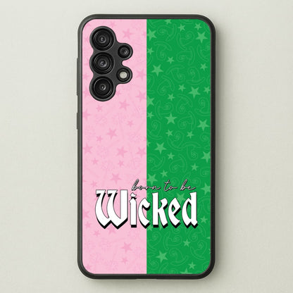 Born To Be Wicked  - Wicked Phone Case for Galaxy A13