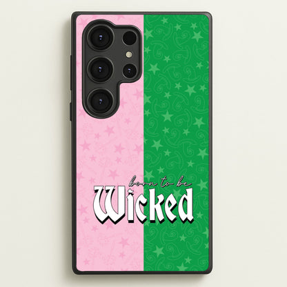 Born To Be Wicked  - Wicked Phone Case for Galaxy S25 Ultra