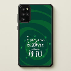 Everyone Deserves A Chance To Fly  - Wicked Phone Case for Galaxy S20 Plus