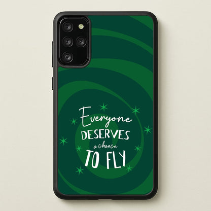 Everyone Deserves A Chance To Fly  - Wicked Phone Case for Galaxy S20 Plus
