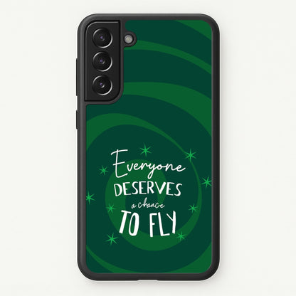 Everyone Deserves A Chance To Fly  - Wicked Phone Case for Galaxy S22