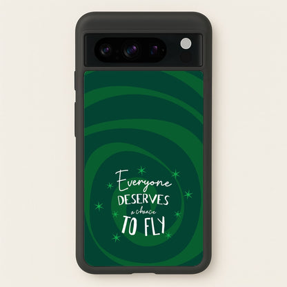 Everyone Deserves A Chance To Fly  - Wicked Phone Case for Google Pixel 8 Pro