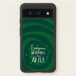 Everyone Deserves A Chance To Fly  - Wicked Phone Case for Google Pixel 8