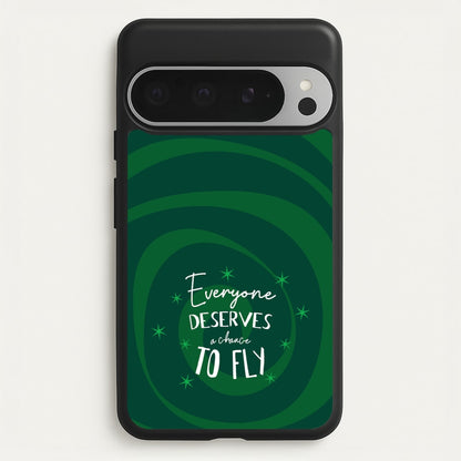 Everyone Deserves A Chance To Fly  - Wicked Phone Case for Google Pixel 9 Pro XL