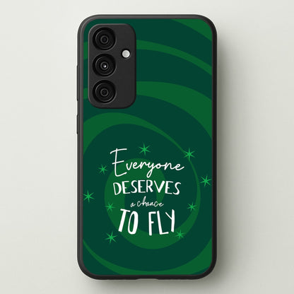 Everyone Deserves A Chance To Fly  - Wicked Phone Case for Galaxy A35
