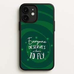 Everyone Deserves A Chance To Fly  - Wicked Phone Case for iPhone 11