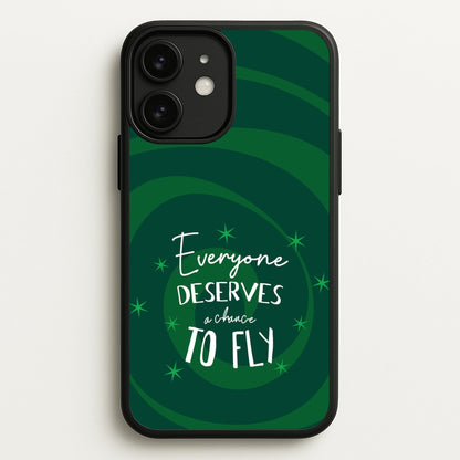 Everyone Deserves A Chance To Fly  - Wicked Phone Case for iPhone 11
