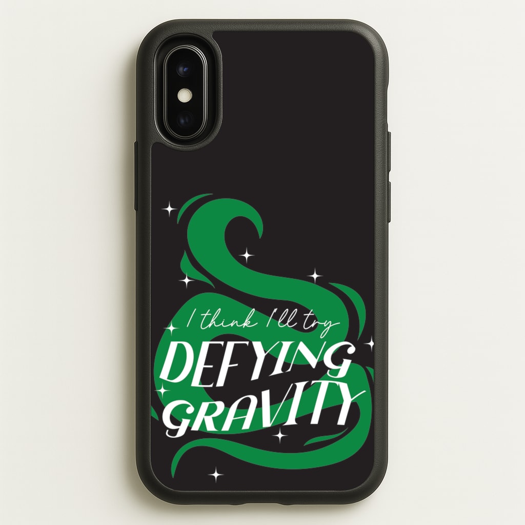 I Think I'll Try Defying Gravity  - Wicked Phone Case for iPhone X / XS