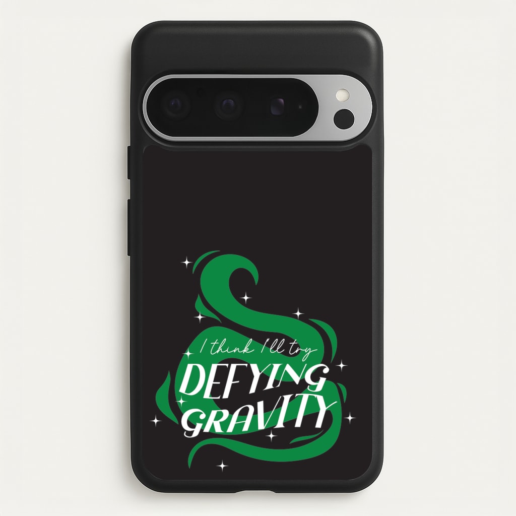 I Think I'll Try Defying Gravity  - Wicked Phone Case for Google Pixel 9 Pro XL