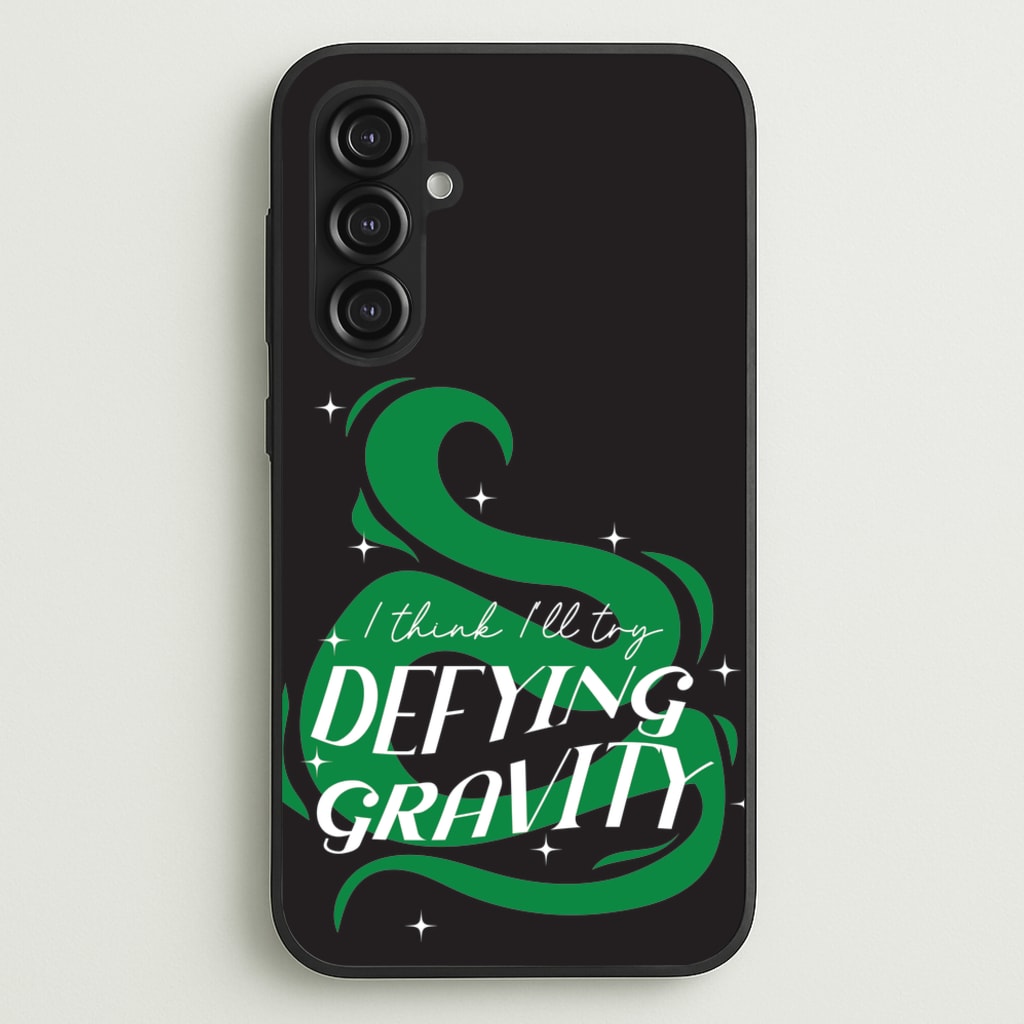I Think I'll Try Defying Gravity  - Wicked Phone Case for Galaxy S23FE